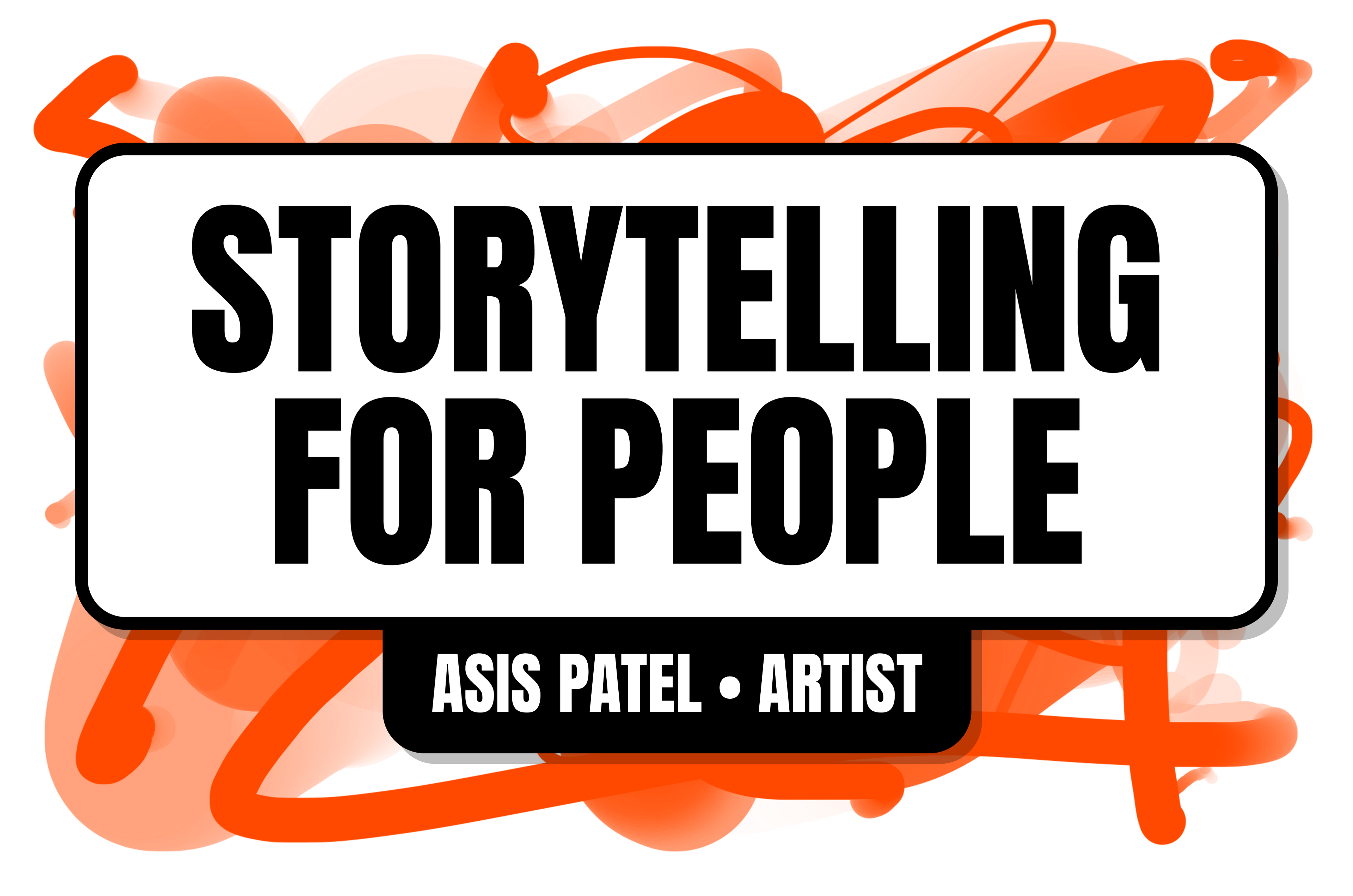 Asis Patel Ltd • Storytelling For People • Artist Asis Patel Ltd • Storytelling For People • Artist